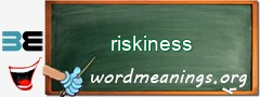 WordMeaning blackboard for riskiness